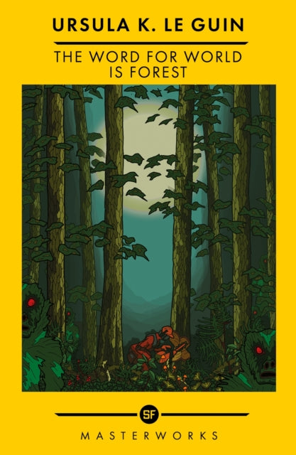The Word for World is Forest by Ursula K. Le Guin — Paperback / softback