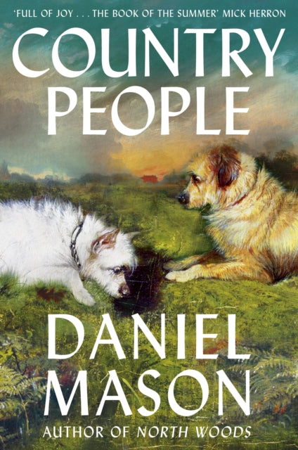 Country People by Daniel Mason — Hardback
