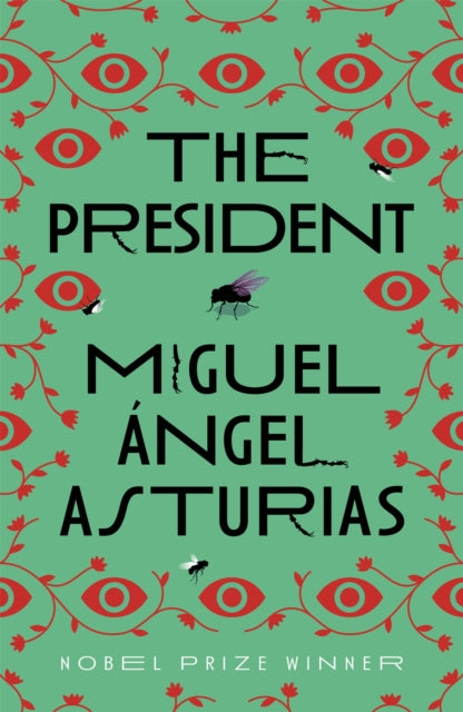 The President by Miguel Asturias — Paperback / softback