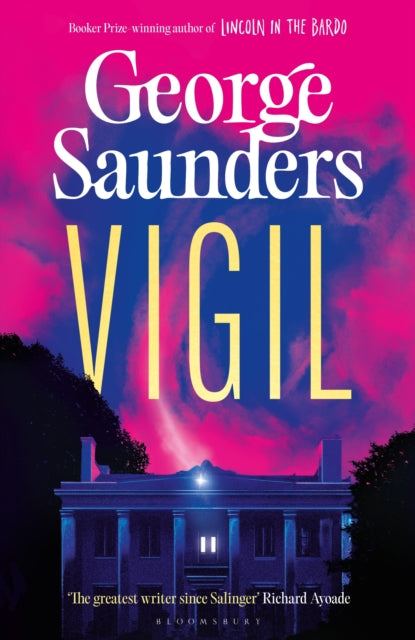 Vigil by George Saunders — Hardback