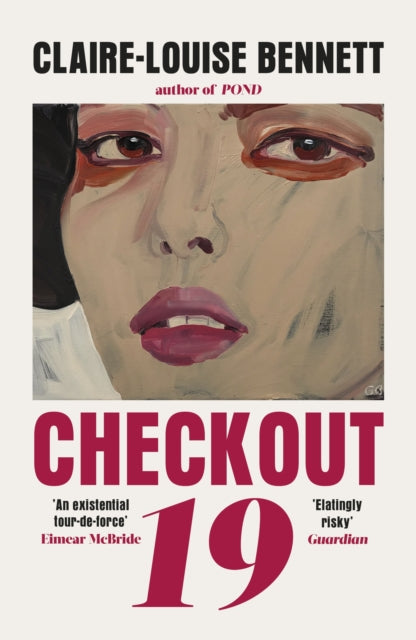 Checkout 19 by Claire-Louise Bennett — Paperback / softback